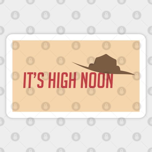 It's high noon Magnet by badgerinafez